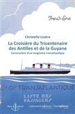 La Croisière du Tricentenaire des Antilles et de la Guyane