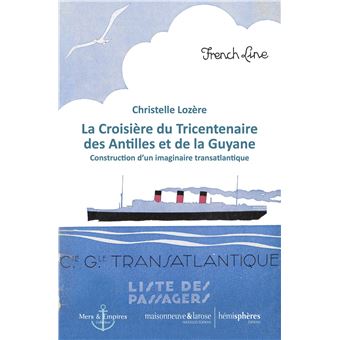 La Croisière du Tricentenaire des Antilles et de la Guyane