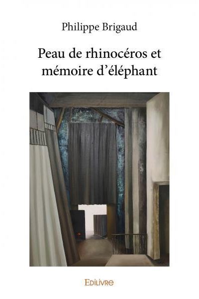 Peau de rhinocéros et mémoire d'éléphant