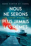 Nous ne serons plus jamais les mêmes - Une terre nouvelle