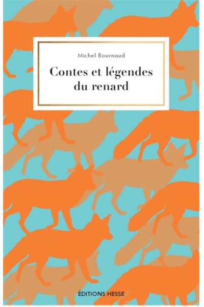 Contes et légendes du renard - Michel Bournaud - broché