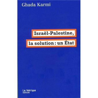 Israël-Palestine, la solution : un État