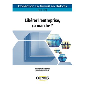 Libérer l'entreprise, ça marche ?