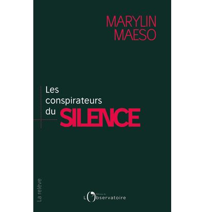 Les conspirateurs du silence