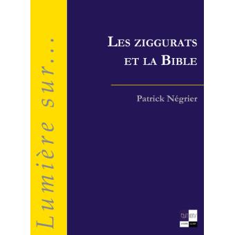 Les ziggurats et la Bible