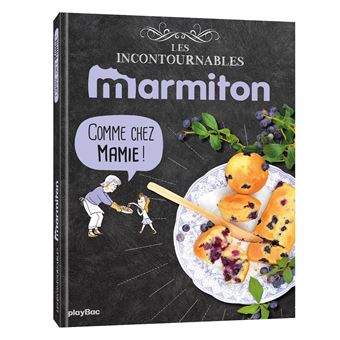 Marmiton Comme chez Mamie - Les recettes incontournables Les recettes incontournables - cartonné 