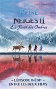 La Reine des Neiges 2 - La forêt des ombres - L'épisode inédit entre les deux films