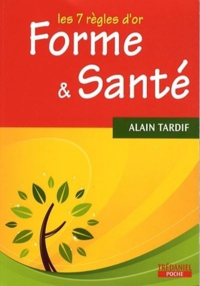Forme et santé : les 7 règles d'or (Poche)