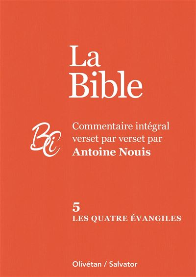 La Bible tome 5 : Les quatre évangiles
