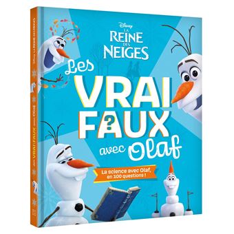 LA REINE DES NEIGES 2 - Les Vrai / Faux avec Olaf - La science avec Olaf en 100 questions ! - Disney