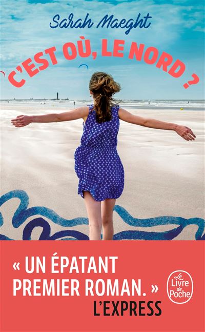 C'est où, le nord - Sarah Maeght - Poche