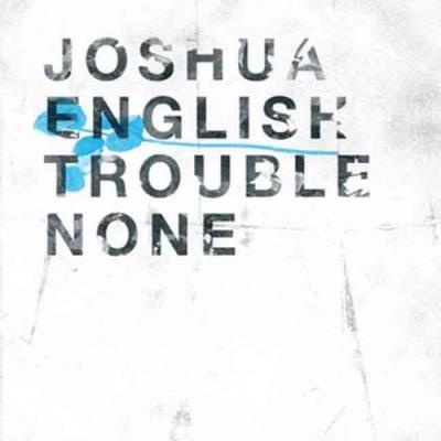 Trouble none