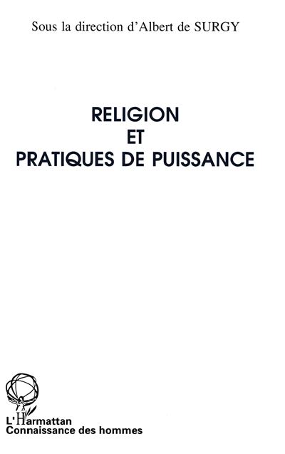 Religion et pratiques de puissance - Albert De Surgy - (donnée non spécifiée)