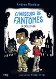Chasseurs de fantômes - Tome 01 Un drôle d'ami