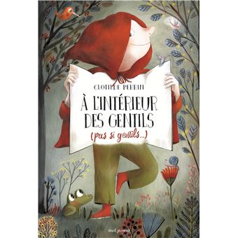 À l'intérieur des gentils (pas si gentils)