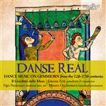 Danse Real: Dance Music on Gemshorn from the 12th-17th centuries - CD
