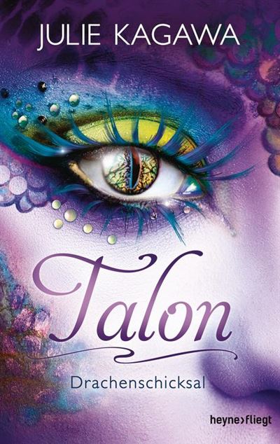 Talon - Drachenschicksal (5): Roman Julie Kagawa Author