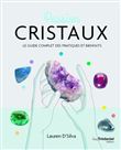 Passion cristaux - Le guide complet des pratiques et bienfaits