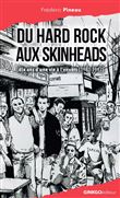 Du Hard Rock aux Skinheads