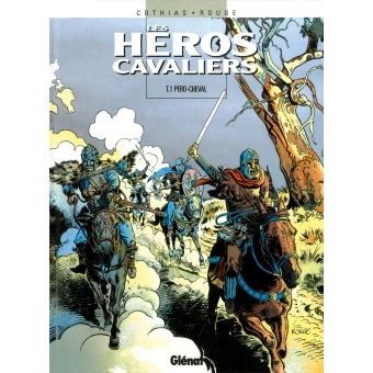 Héros cavaliersLes Héros cavaliers