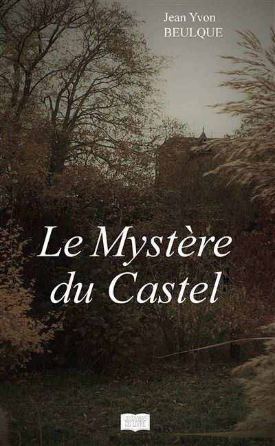 Le mystère du castel