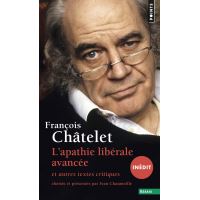Apathie libérale avancée (inédit). et autres textes critiques (1961-1985) (L')