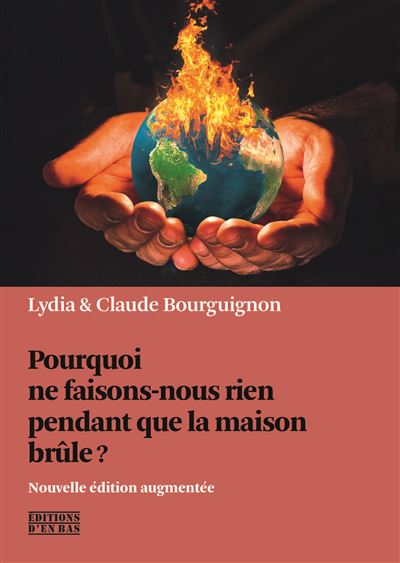 Pourquoi Ne Faisons Nous Rien Pendant Que La Maison Br Le Broch Claude Bourguignon Lydia