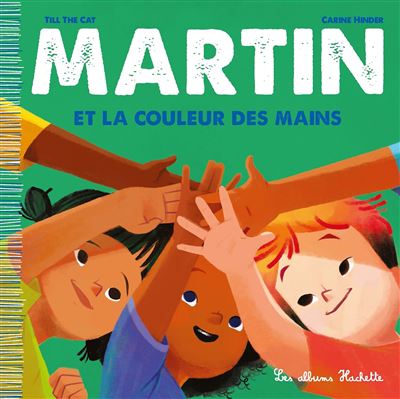 Martin et la couleur des mains