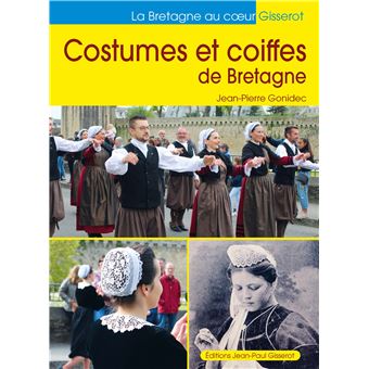 Costumes et coiffes de Bretagne