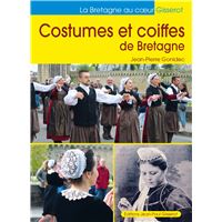 Costumes et coiffes de Bretagne