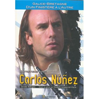 Galice-Bretagne, d'un Finistère à l'autre - entretiens avec Carlos Núñez