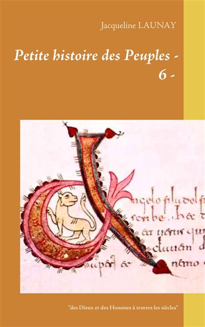 Petite histoire des Peuples   - 6 - - Jacqueline Launay - broché