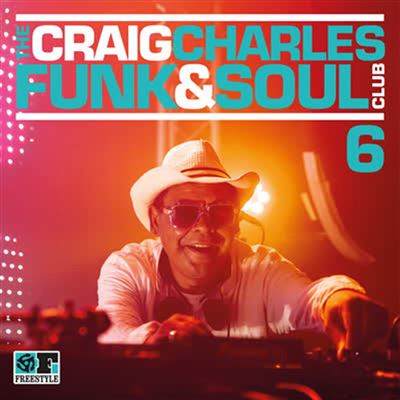 Craig charles funk and soul club vol 6