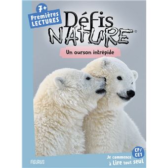 Défis nature   Premières lectures   Un ourson intrépide