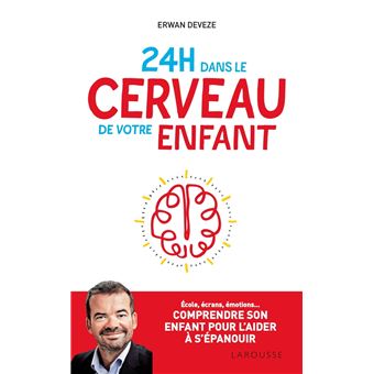 24 h dans le cerveau de votre enfant - 1