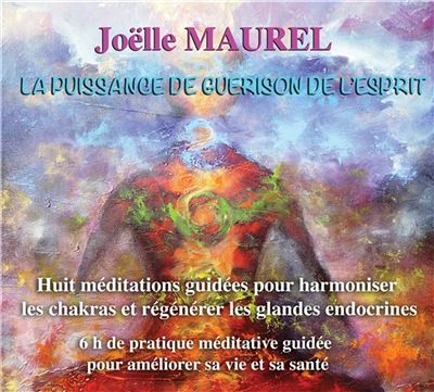 La puissance de guérison de l'esprit - 2 CD