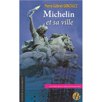 Michelin et sa ville
