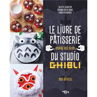 Le livre de pâtisserie inspiré des films du Studio Ghibli