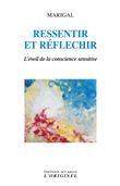 Ressentir et réfléchir