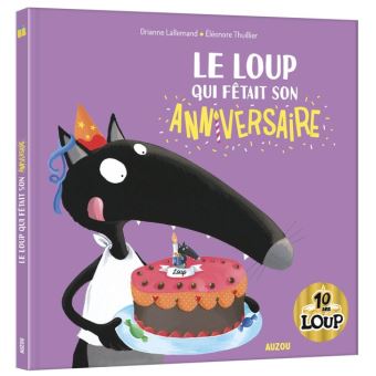 Le loup qui fêtait son anniversaire