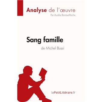 Sang famille de Michel Bussi (Analyse de l'oeuvre)