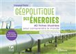 Géopolitique des énergies, tensions d'un monde en mutation