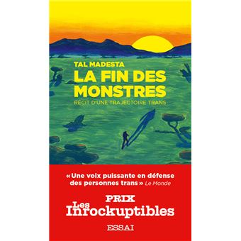 La fin des monstres - Récit d'une trajectoire trans