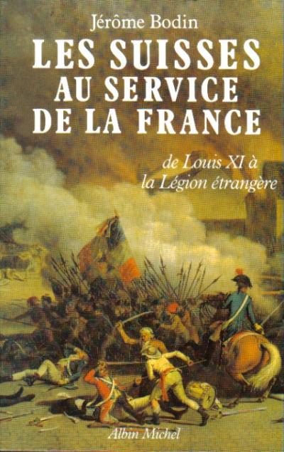 LES SUISSES AU SERVICE DE LA FRANCE