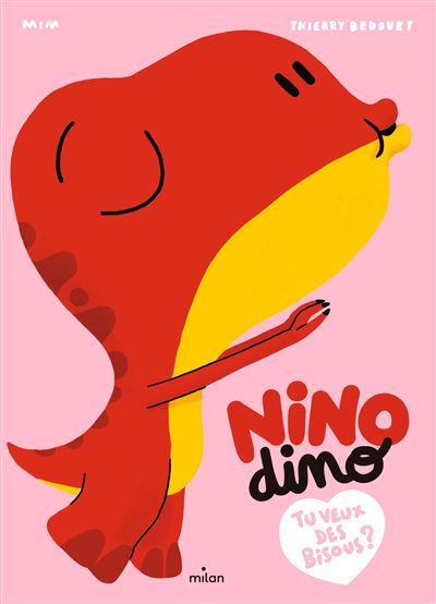 Nino dino tu veux des bisous