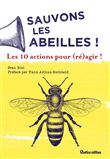 Sauvons les abeilles ! Les 10 actions pour (ré)agir !
