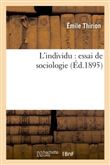 L'individu : essai de sociologie