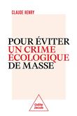 Pour éviter un crime écologique de masse