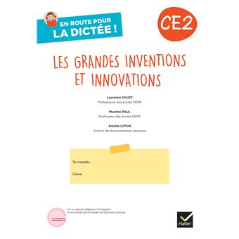 En route pour la dictée ! CE2 - Les grandes inventions et innovations - Ed. 2023 - cahier de l'élève