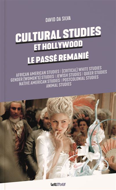 Cultural studies et Hollywood - David Da Silva - relié